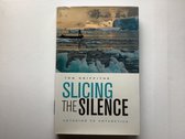 Slicing The Silence