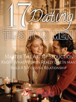 17 Dating Tips For Men