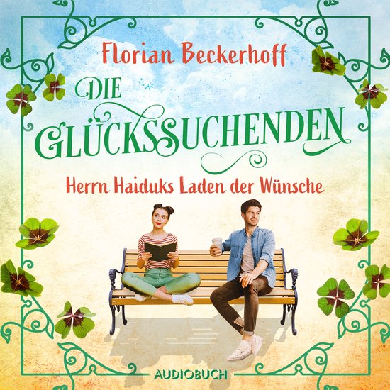 Die Glückssuchenden: Herrn Haiduks Laden der Wünsche - cover