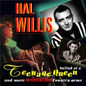 Hal Willis - Ballad Of A Teenage Queen (CD)