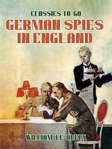 Classics To Go - German Spies in England
