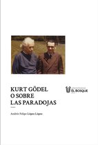 Ciencias humanas - Kurt Gödel o sobre las paradojas