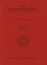 Hittite Dictionary of the Oriental Institute of the University of Chicago Volume P, fascicle 3 (pattar to putkiya-)