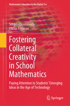 Mathematics Education in the Digital Era- Fostering Collateral Creativity in School Mathematics