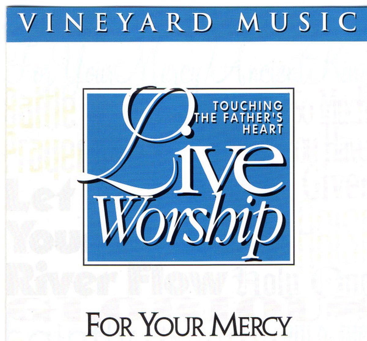 For Your Mercy