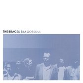 The Braces - Ska Got Soul (LP)