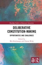Routledge Studies in Democratic Innovations- Deliberative Constitution-making