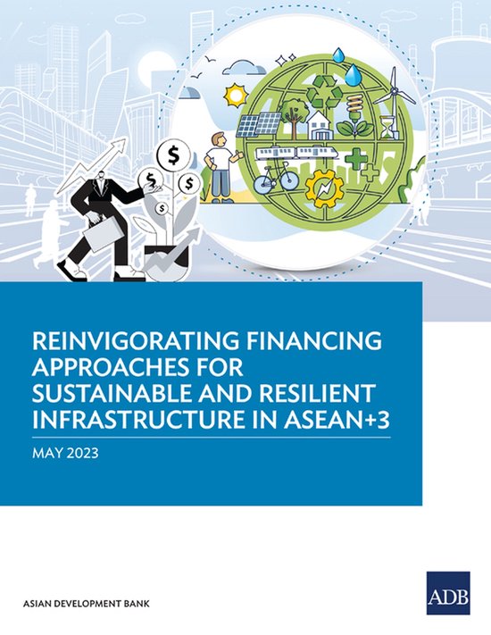 Foto: Reinvigorating financing approaches for sustainable and resilient infrastructure in asean 3