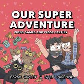Our Super Adventure