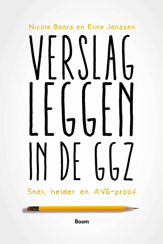 9789024436439 - Verslagleggen in de ggz