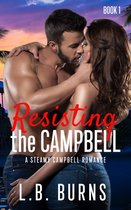 A Steamy Campbell Romance - Resisting the Campbell