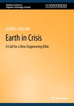 Synthesis Lectures on Engineers, Technology, & Society- Earth in Crisis