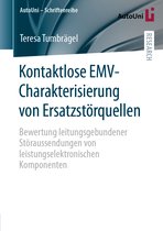 AutoUni – Schriftenreihe- Kontaktlose EMV-Charakterisierung von Ersatzstörquellen