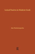 Outstanding Dissertations in Linguistics- Lexical Passives in Modern Greek