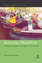 Morality, Society and Culture- Everyday Moralities
