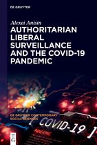 De Gruyter Contemporary Social Sciences25- Authoritarian Liberal Surveillance and the COVID-19 Pandemic