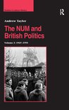 Studies in Labour History-The NUM and British Politics