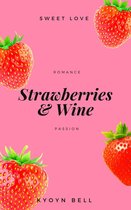 Strawberries & Wine