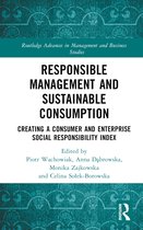 Routledge Advances in Management and Business Studies- Responsible Management and Sustainable Consumption
