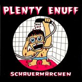 Plenty Enuff - Schaurmärchen (CD)