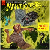 The Manakooras - Jungle Of Steel (LP) (Coloured Vinyl)
