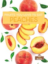 Fruits You Love To Eat - Peaches
