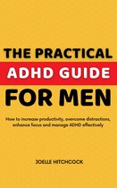 The Practical ADHD Guide for Men