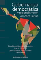 Gobernanza democrática y regionalismo en América Latina