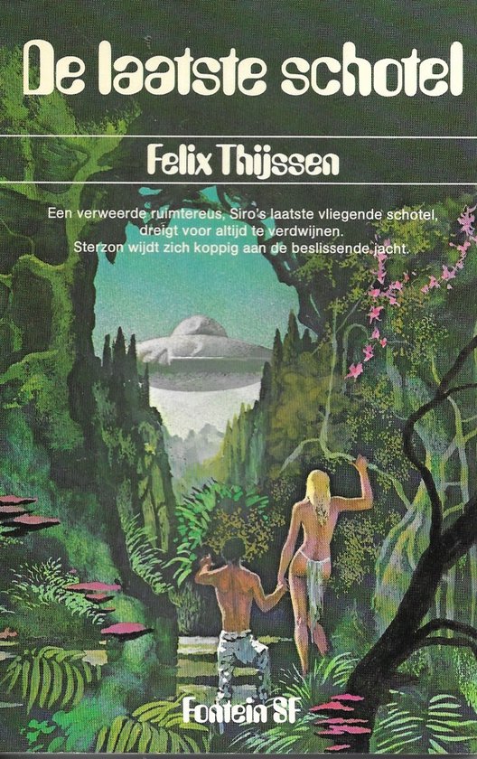 9789026101588 - De laatste schotel - Felix Thijssen - 1979 - paperback - Fontein SF