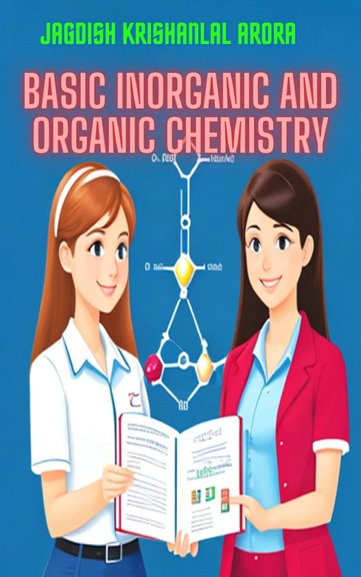 Basic Inorganic and Organic Chemistry (ebook), Jagdish Arora ...