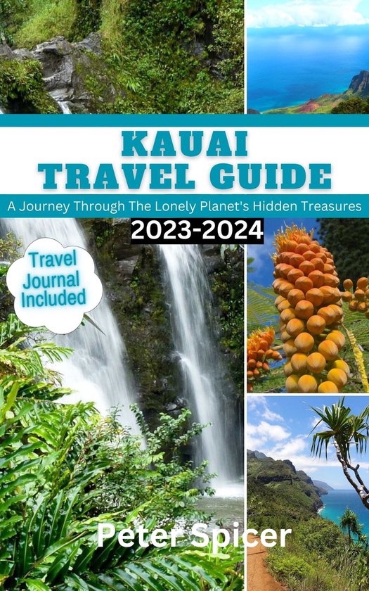 Kauai Travel Guide (ebook), Peter Spicer 1230006814496 Boeken bol