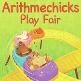 Arithmechicks- Arithmechicks Play Fair