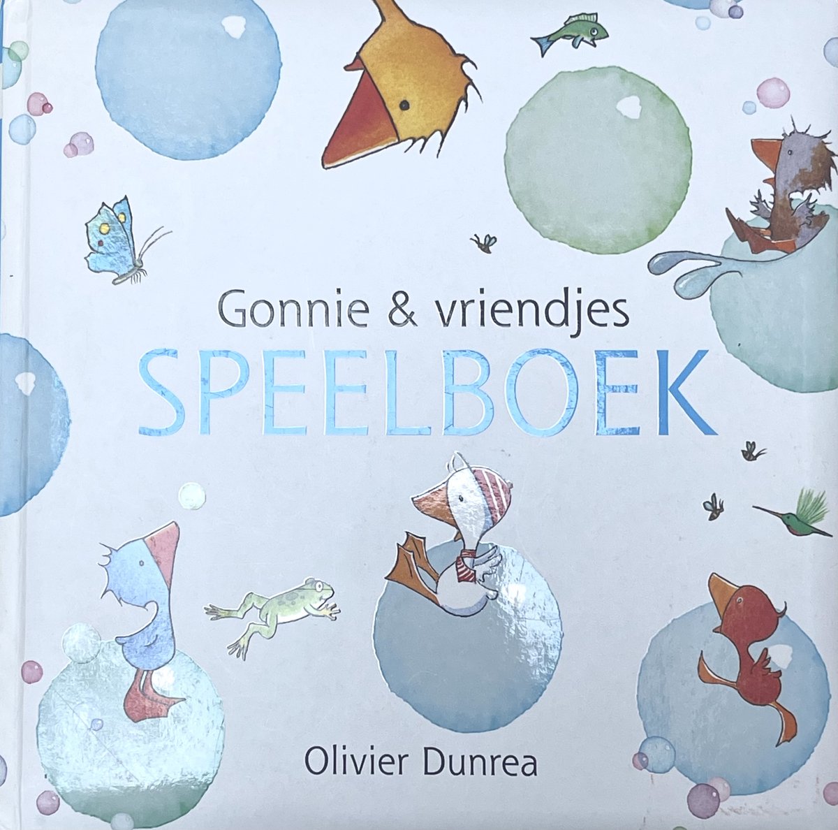 Gonnie & vriendjes - Speelboek - Olivier Dunrea