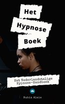 Hypnose Leren: Het Nederlandse Hypnose Boek - De Belangrijkste Hypnose-Technieken, Scripts & Stappenplannen