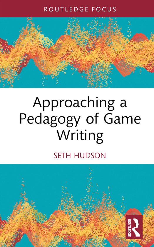 Approaching a Pedagogy of Game Writing - cover