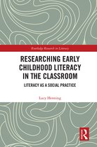 Routledge Research in Literacy- Researching Early Childhood Literacy in the Classroom