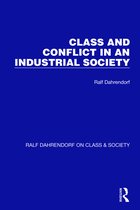 Ralf Dahrendorf on Class & Society- Class and Conflict in an Industrial Society