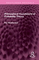 Routledge Revivals- Philosophical Foundations of Probability Theory