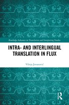 Routledge Advances in Translation and Interpreting Studies- Intra- and Interlingual Translation in Flux
