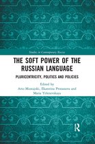 Studies in Contemporary Russia-The Soft Power of the Russian Language