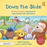 Words Together- Down the Slide: A ‘Words Together’ Storybook to Help Children Find Their Voices