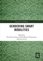 Transport and Mobility- Gendering Smart Mobilities