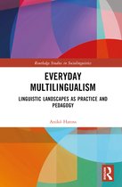 Routledge Studies in Sociolinguistics- Everyday Multilingualism