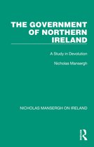 Nicholas Mansergh on Ireland: Nationalism, Independence and Partition-The Government of Northern Ireland