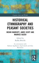 Creative Lives and Works- Historical Ethnography and Peasant Societies
