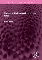 Routledge Revivals- Western Civilization in the Near East