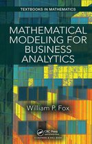 Textbooks in Mathematics- Mathematical Modeling for Business Analytics