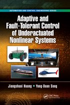 Automation and Control Engineering- Adaptive and Fault-Tolerant Control of Underactuated Nonlinear Systems