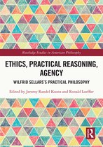 Routledge Studies in American Philosophy- Ethics, Practical Reasoning, Agency