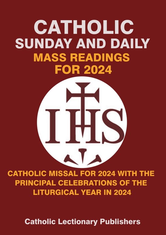 CATHOLIC SUNDAY AND DAILY MASS READINGS FOR 2024 COMPLETE CATHOLIC